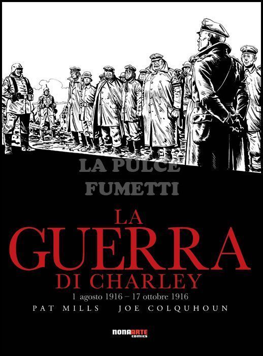 LA GUERRA DI CHARLEY #     2 - 1 AGOSTO 1916 - 17 OTTOBRE 1916